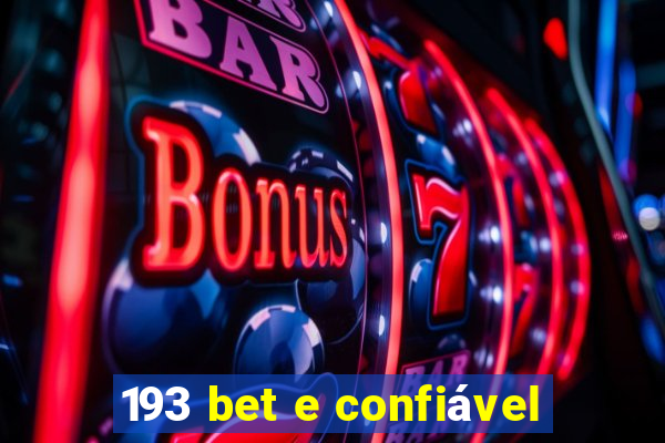 193 bet e confiável