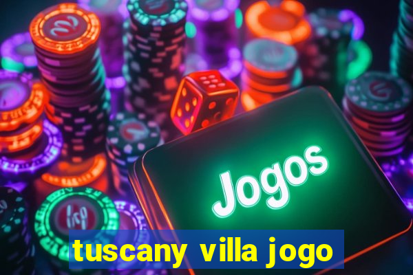 tuscany villa jogo