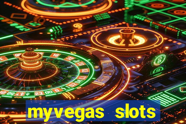 myvegas slots casino free