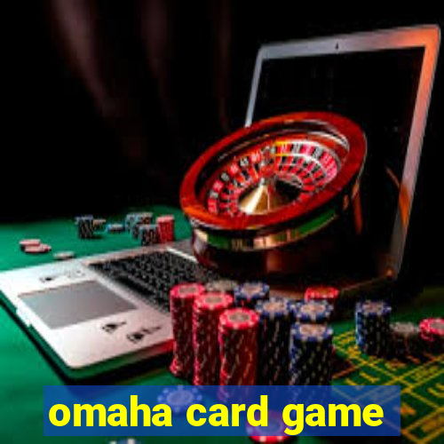 omaha card game