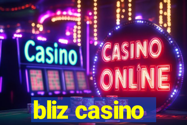 bliz casino