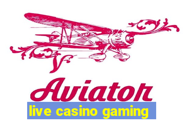 live casino gaming