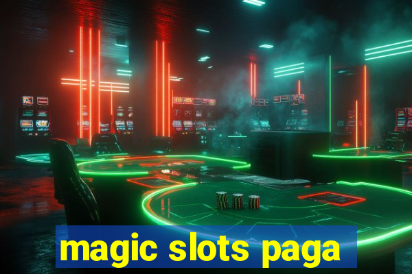 magic slots paga