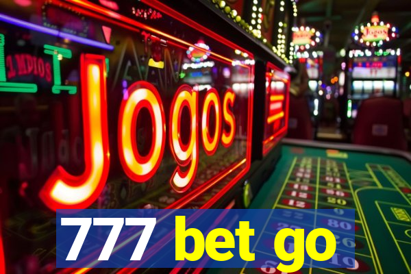 777 bet go