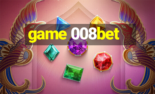 game 008bet