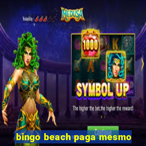 bingo beach paga mesmo