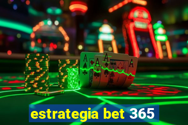 estrategia bet 365