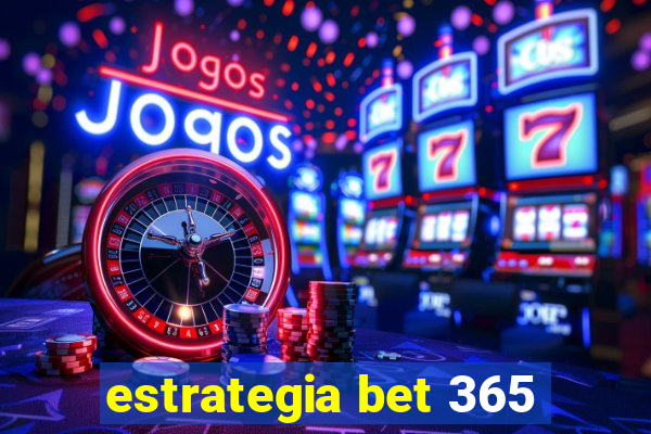 estrategia bet 365