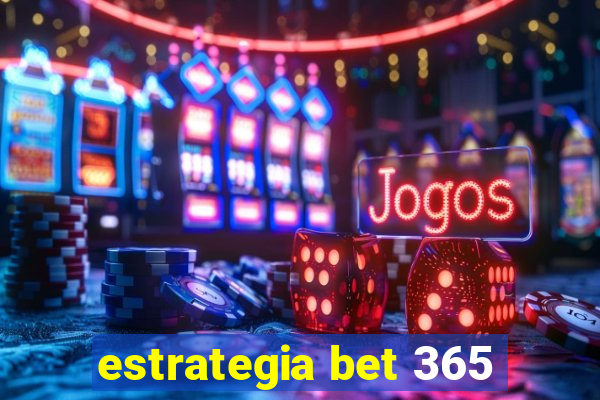 estrategia bet 365