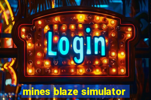 mines blaze simulator