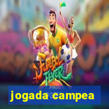 jogada campea