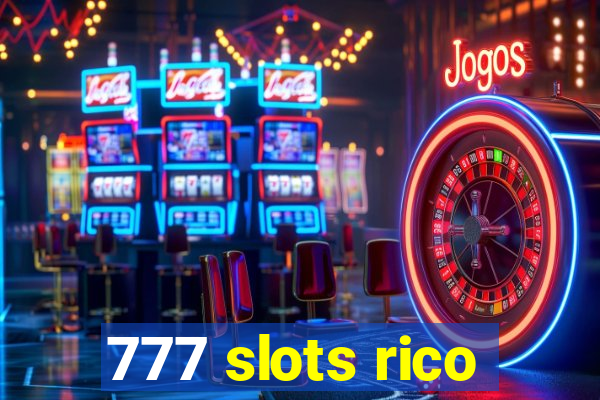 777 slots rico