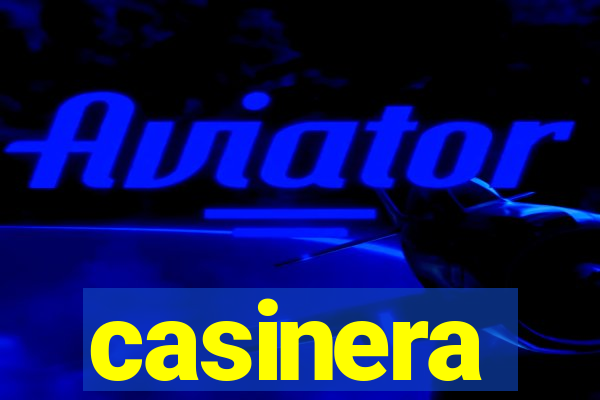 casinera