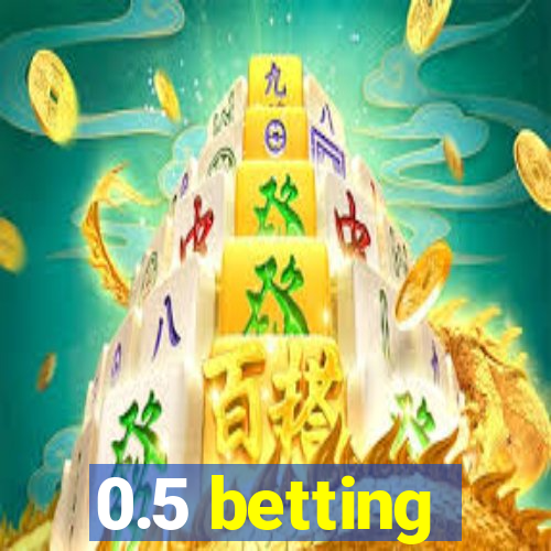 0.5 betting