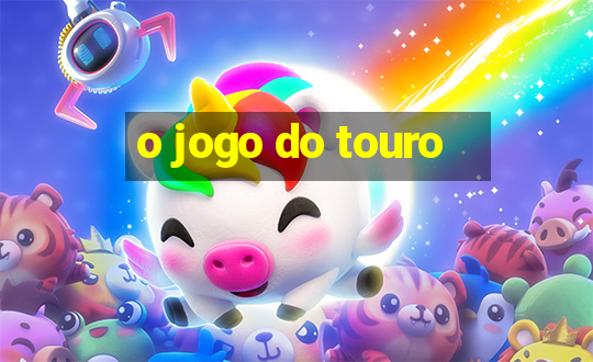 o jogo do touro