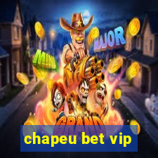 chapeu bet vip