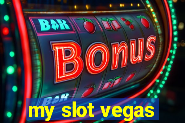 my slot vegas