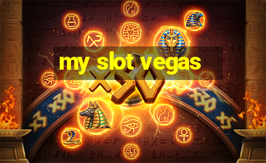 my slot vegas