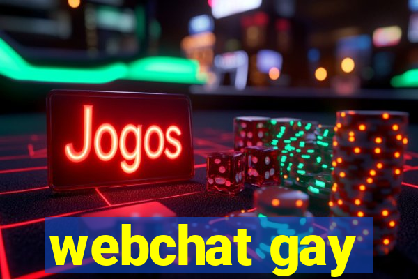 webchat gay