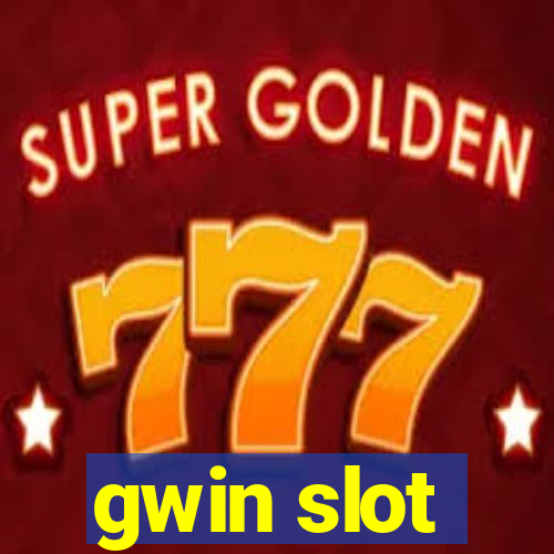 gwin slot