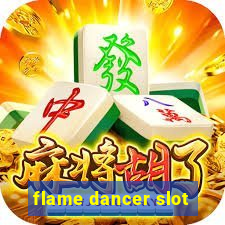 flame dancer slot