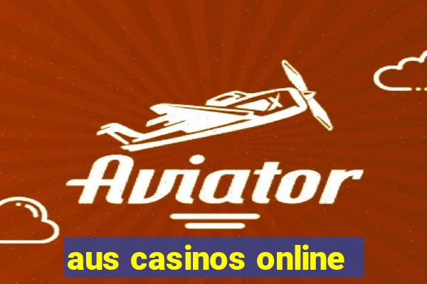 aus casinos online