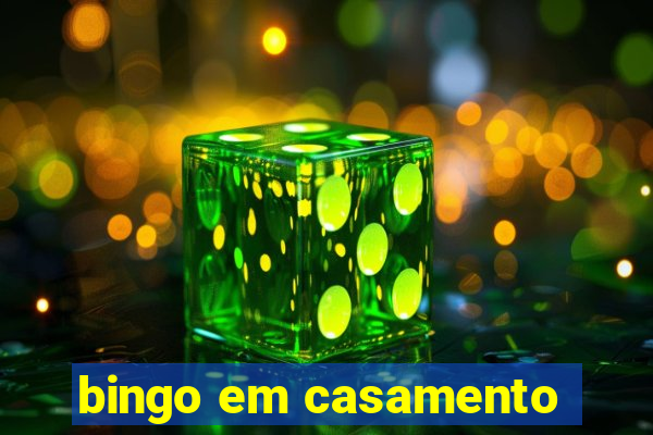 bingo em casamento