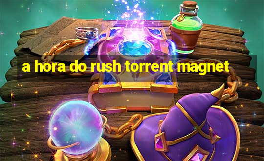 a hora do rush torrent magnet