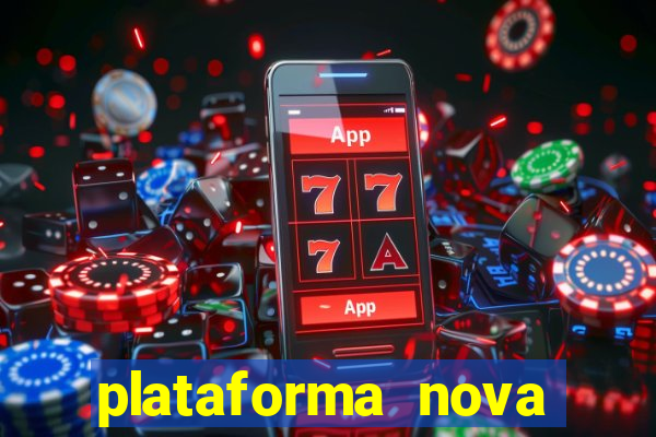 plataforma nova pagando no cadastro sem dep贸sito