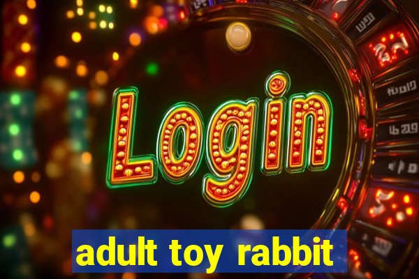 adult toy rabbit