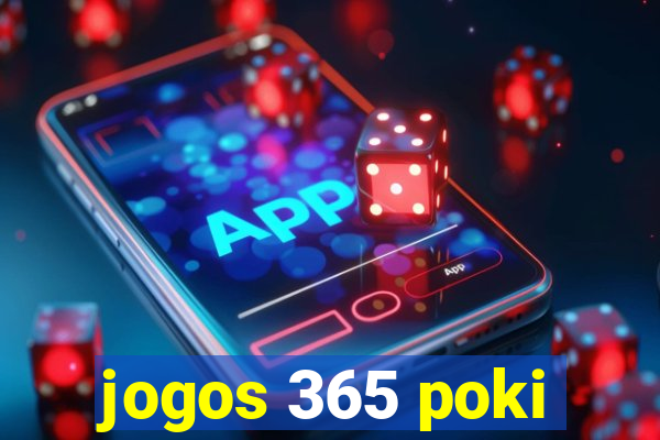 jogos 365 poki