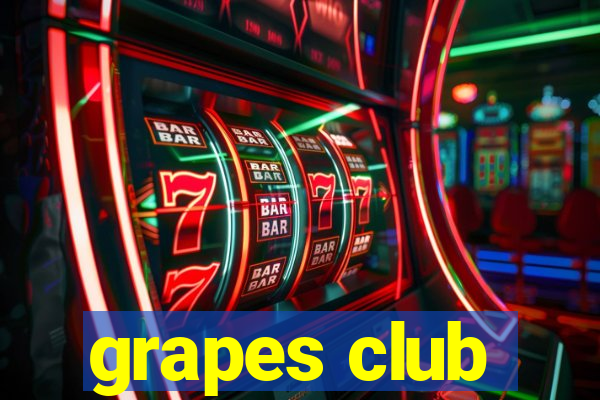 grapes club