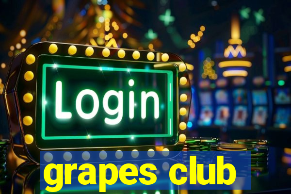 grapes club