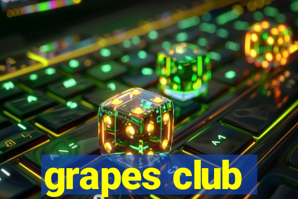 grapes club