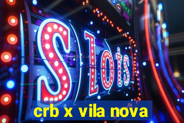 crb x vila nova