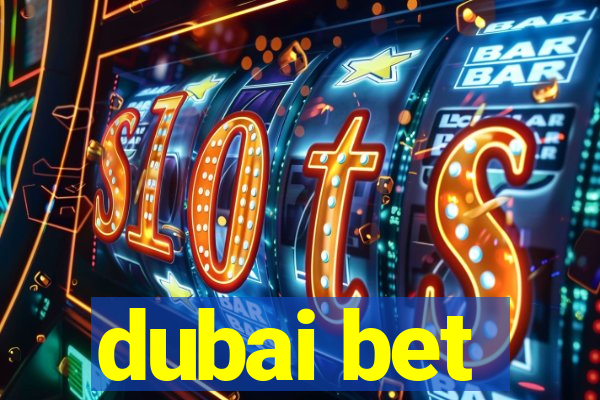 dubai bet