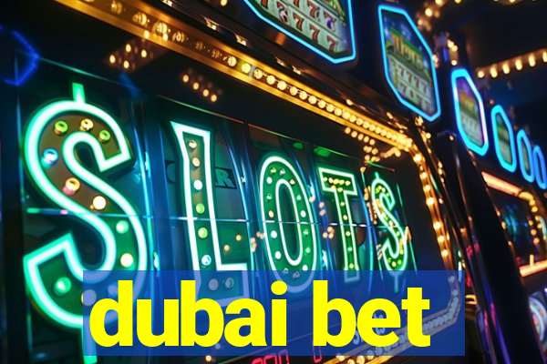 dubai bet