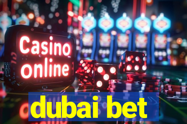 dubai bet