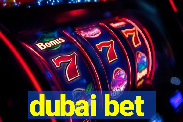 dubai bet