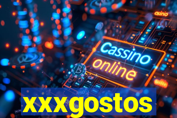 xxxgostos