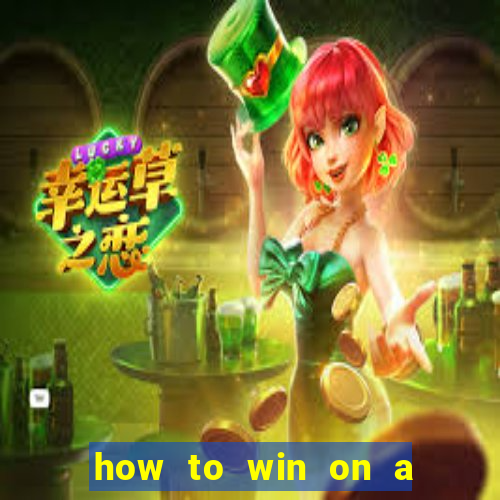 how to win on a slot machine