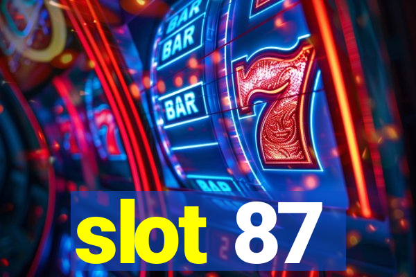 slot 87