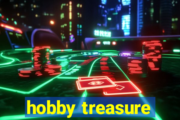 hobby treasure