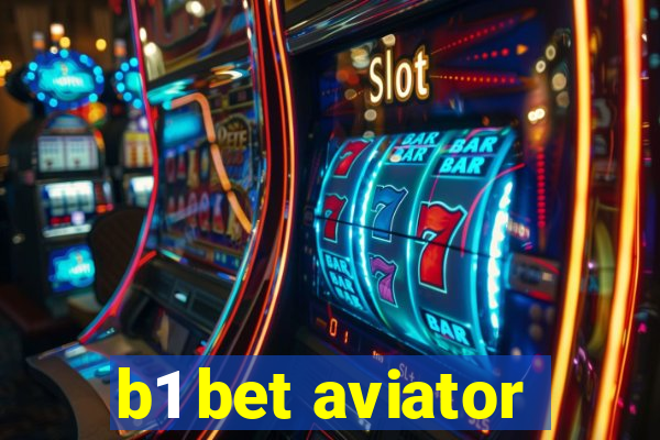 b1 bet aviator