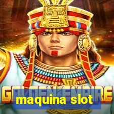 maquina slot