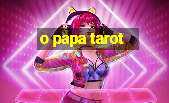 o papa tarot