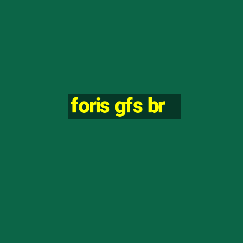 foris gfs br