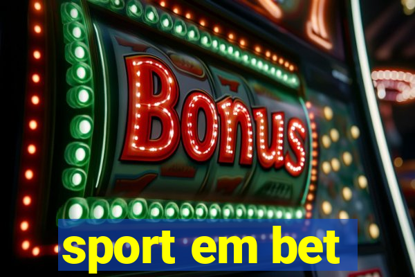 sport em bet