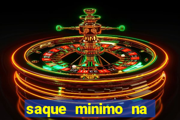 saque minimo na estrela bet