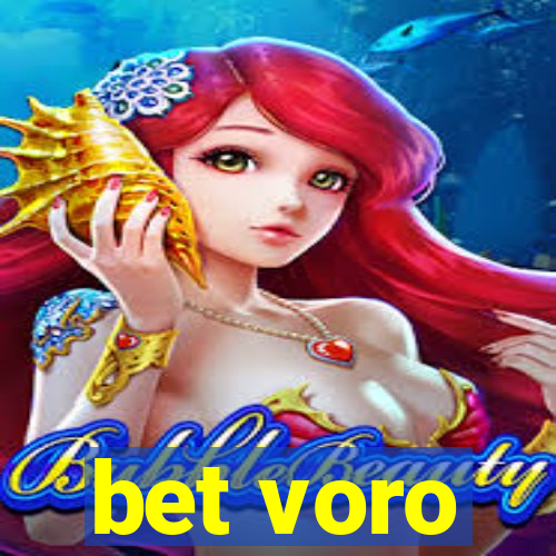 bet voro